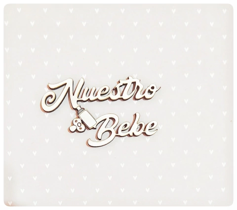 "Nuestro Bebé" en MDF color blanco