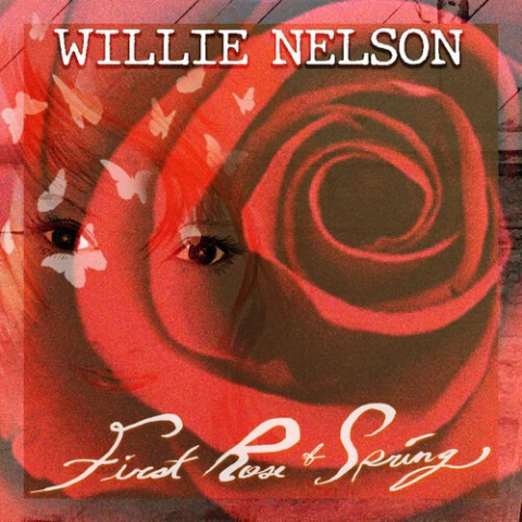 Willie Nelson First Rose Of Spring Vinilo