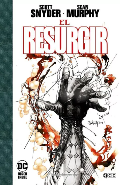 EL RESURGIR – EDICIÓN DELUXE EN BLANCO Y NEGRO · Scott Snyder & Sean Murphy · ECC Ediciones · Español (España) · Consultar stock