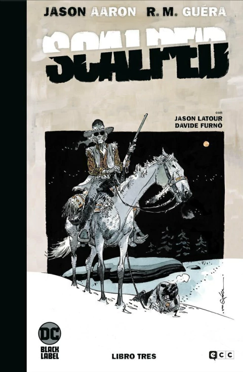 SCALPED #03 · Jason Aaron & R.M. Guéra · DC Black Label · ECC Ediciones · Español (España)