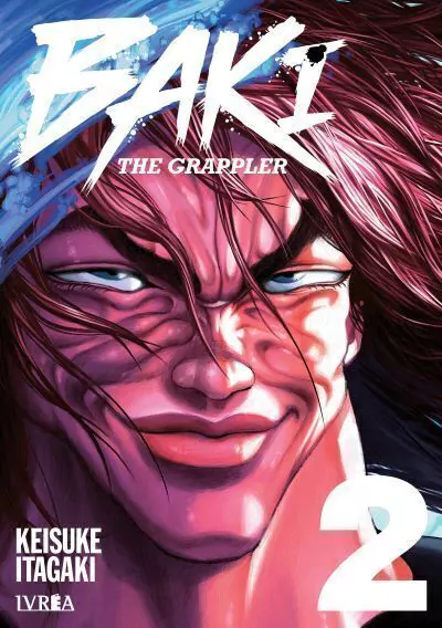 BAKI: THE GRAPPLER #02 | Keisuke Itagaki | Ivrea Argentina · Sangre, legado y desafío