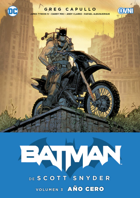 Batman #03: Año Cero · Scott Snyder & Greg Capullo · Ovni Press · DC Comics - Origen del Caballero Oscuro