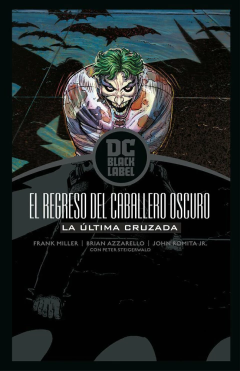 Batman: El regreso del Caballero Oscuro – La última cruzada · Frank Miller, Brian Azzarello & John Romita Jr. · ECC Ediciones Jason Todd como Robin