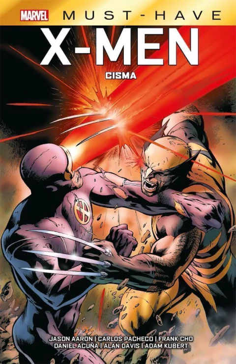 (28/11) Marvel Must Have X-Men: Cisma · Jason Aaron · Panini Comics - Wolverine vs. Cyclops · Choque de ideales · El quiebre de los X-Men