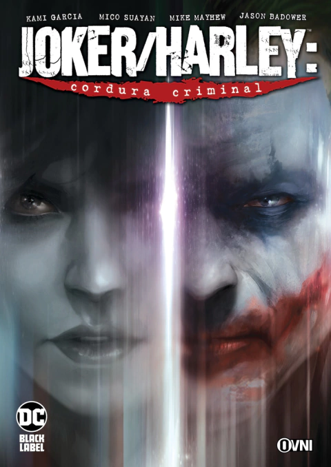 JOKER-HARLEY: CORDURA CRIMINAL · KAMI GARCIA · OVNI PRESS · DC ARGENTINA DC Black Label · Novela gráfica