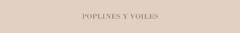Banner de la categoría POPLINES Y VOILES