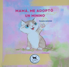 Mamá, me adoptó un minino