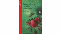 Cuentos locos para leer poco a poco