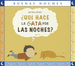 ¿ Qué hace la gata por las noches?