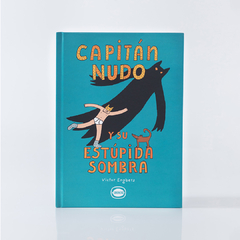 Capitán Nudo y estúpida sombra