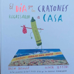 El día que los crayones regresaron a casa.