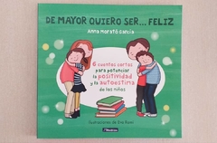 De mayor quiero ser .... feliz