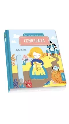 Mis Cuentos animados :Cenicienta