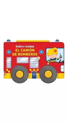 Sobre ruedas: El camión de bomberos
