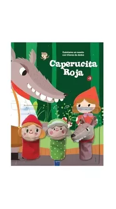 Cuentame un cuento con títeres de dedo: Caperucita roja