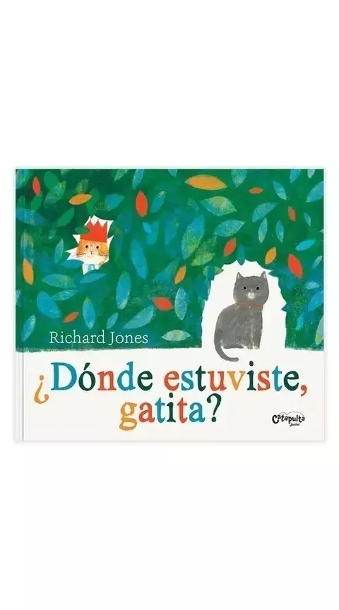 ¿Dónde estuviste , gatita?