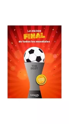 The Best: La mejor final de todos los mundiales