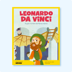 Leonardo Da Vinci - El gran hombre del Renacimiento