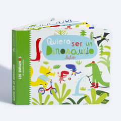 Quiero ser un dinosaurio