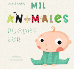 A mi lado mil animales puedes ser