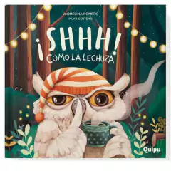 Shhh! Cómo la lechuza