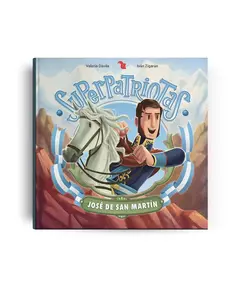 Superpatriotas. José de San Martín