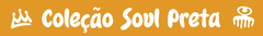 Banner da categoria Coleçao Soul Preta
