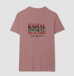 Camiseta Masculina Rosa "Consciência Racial, Social e de Classe" - Mulher Preta Soul