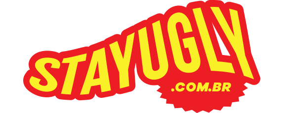 STAY UGLY