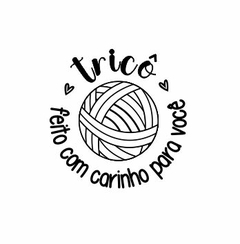 TRICÔ: FEITO COM CARINHO PARA VOCÊ