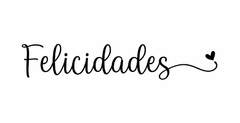 FELICIDADES!