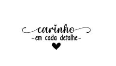 CARINHO EM CADA DETALHE