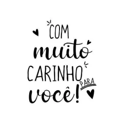 COM MUITO CARINHO PARA VOCÊ