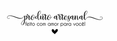 PRODUTO ARTESANAL FEITO COM AMOR