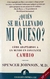 ¿Quién se ha llevado mi queso? - Spencer Johnson