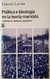Política e ideología en la teoría marxista - Ernesto Laclau