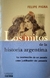 Los mitos de la historia argentina - Felipe Pigna