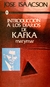 Introducción a los diarios de Kafka - Hosé Isaacson
