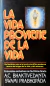 La vida proviene de la vida - Su divina gracia A.C Bhaktivedanta Swami Prabhupada
