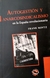 Autogestión y anarcosindicalismo en la España Revolucionaria - Frank Mintz