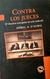 Contra los jueces - Aníbal A. D'Auria