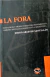 La Fora - Diego Abad de Santillán