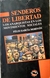 Senderos de Libertad. Los anarquistas en los movimientos sociales - Félix García Moriyón.