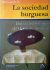La sociedad burguesa - Nilda Guglielmi