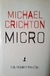 Micro - Michael Crichton y Richard Preston