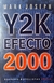 Y2K Efecto 2000 - Mark Joseph