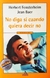 No diga si cuando quiera decir no - Herbert Fensterheim y Jean Baer