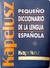 Pequeño diccionario de la legua española - Kapelusz