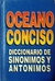 Diccionario de sinónimos y antónimos - Oceano Conciso