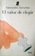 El valor de elegir - Fernando Savater